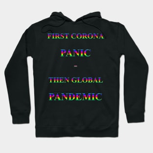 Corona Slogan - First Corona Panic Hoodie